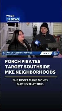 Porch pirates target southside Milwaukee neighborhoods