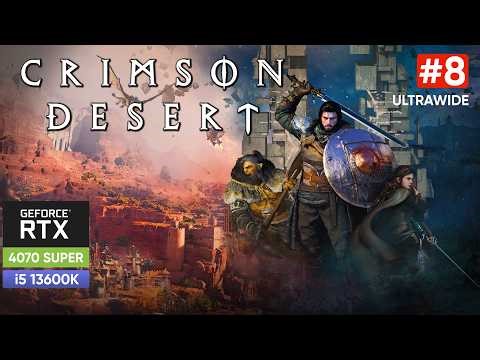 CRIMSON DESERT | Прохождение Часть 8 - Ultrawide - RTX 4070 Super