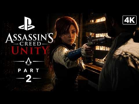 Assassin's Creed Unity Gameplay Walkthrough Part 2 ( Full Game ) [ 4K ULTRA HD ]