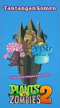 Tantangan Coment (PVZ2 Rivew Element ice shroom dan sakura) #pvz2 #shorts