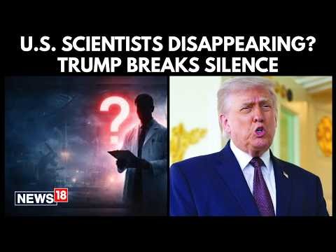 White House Probing Disappearances, Deaths Of US Scientists: 'pretty Serious Stuff' | N18G