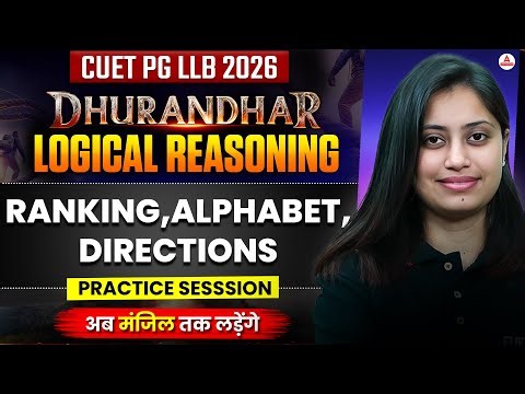 CUET PG LLB And MH CET LAW 2026 | Logical Reasoning Ranking, Alphabet, Directions Practice Session