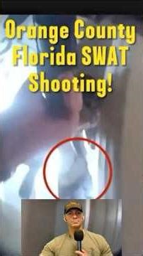 Orange County Florida SWAT Shooting!