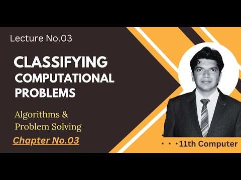 Classifying Computational Problems | Understanding Problem Types in Computer Science & Algorithms