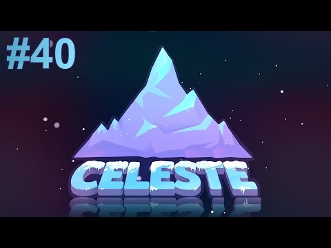 Damn it! Celeste [#40]