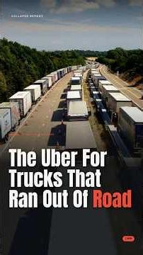 The Uber For Trucks That Ran Out Of Road