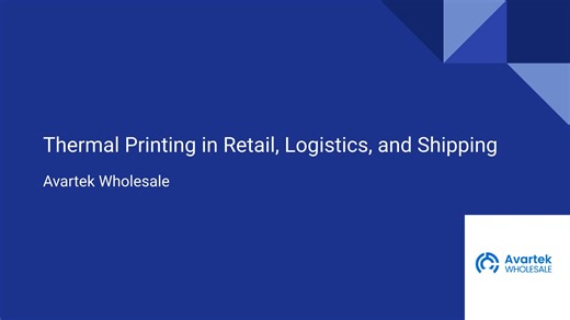 Thermal Printing in Retail, Logistics, and Shipping