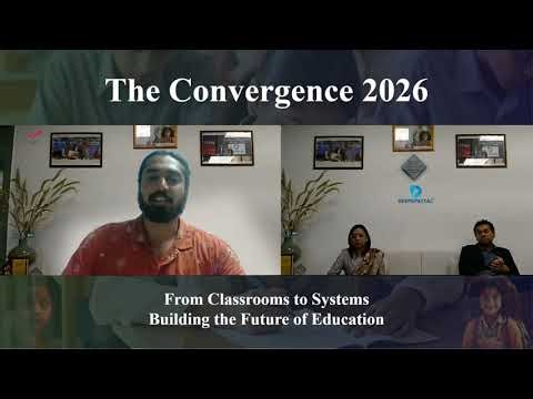 The Convergence 2026 | NEXT | Now - From Classrooms to Systems, Building the Future of Education