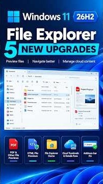 Windows 11 26H2 File Explorer Update: 5 Big Upgrades You Need to Know!