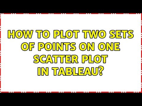 How to plot two sets of points on one scatter plot in Tableau?