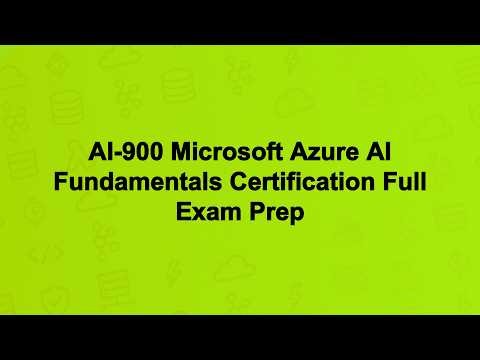 AI-900 Microsoft Azure AI Fundamentals Certification Full Exam Prep