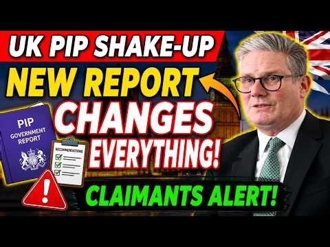 🚨 UK PIP SHAKE UP New Government Report Could Change Everything for Claimants! 🇬🇧