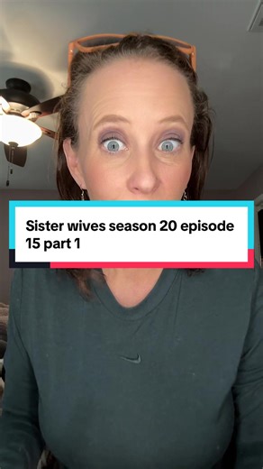 Sister Wives Season 20 Episode 15 Part 1 Overview