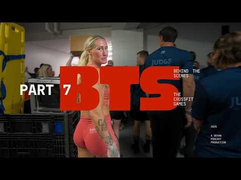 Inside the 2025 CrossFit Games – Part 7