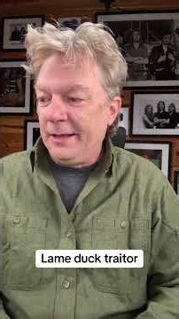 Lame duck traitor