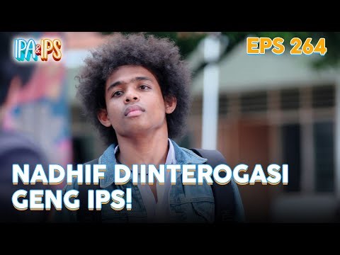 Nadhif diinterogasi geng IPS | IPA & IPS | EPS.264 (1/5)