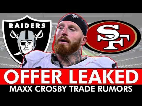 Maxx Crosby Trade Rumors: 49ers Potential Offer LEAKED