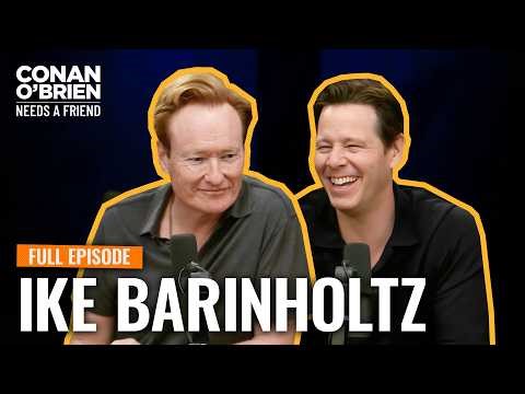 Ike Barinholtz (FULL EPISODE) | Conan O'Brien Needs A Friend