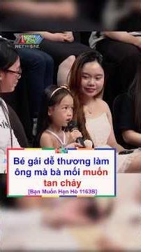 Bé gái dễ thương đi theo mẹ làm ông mai bà mối muốn tan chảy | Bạn Muốn Hẹn Hò 1163B