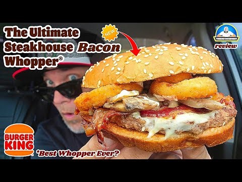 Burger King® Ultimate Steakhouse Bacon Whopper Review! 🥩🏠🥓 | The BEST Whopper Ever? | theendorsement