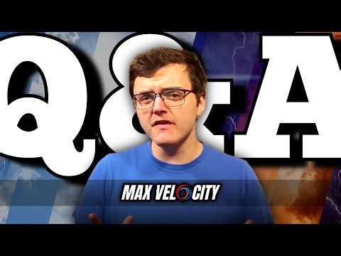 Max Velocity Answers YOUR Questions (No Filter)...