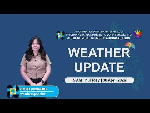 Public Weather Forecast issued at 5:00 PM | April 30, 2026 - Thursday
