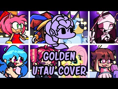 Golden but Different Characters Sing It (FNF Golden but Everyone Sings It) - [UTAU Cover]
