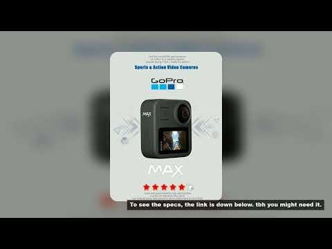 GoPro MAX 360 Action Camera with Touch Screen Spherical 5.6K30 HD Video 16.6MP 360 Photos 1080p Live