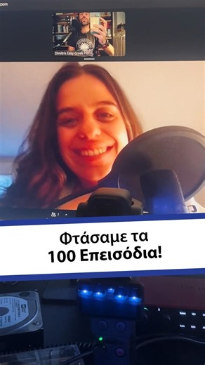 We Just Recorded Our 100th Super Easy Greek for Beginners Episode!