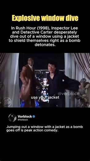 In Rush Hour (1998), Lee and Carter dive out of a window from an explosion