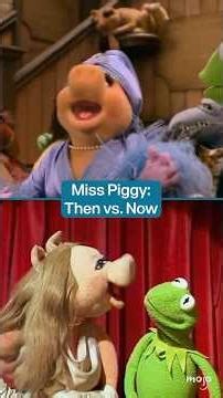 Miss Piggy: Then vs. Now