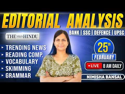 Editorial Analysis | 25th February, 2026 | Vocab, Grammar, Reading, Skimming | Nimisha Bansal