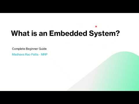 Embedded Systems Explained for Beginners | Complete Guide Learn in 25 Minutes - Definition