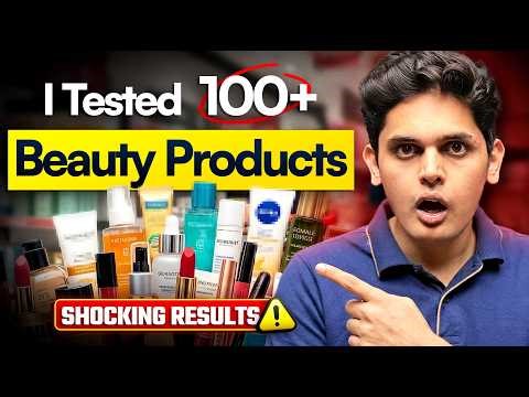 Exposing 100+ Beauty Products 🤯 | Lab Test Failed | Prashant Kirad