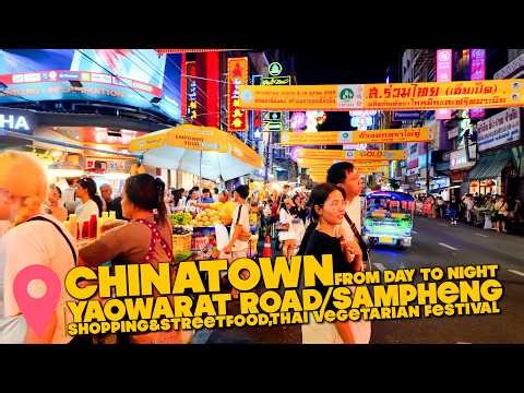 Bangkok Chinatown from Day to Night | Market , Street Food & Vegetarian Festival / OCT 2026