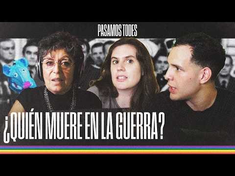 ¿QUIÉNES MUEREN EN LA GUERRA? | PASAMOS TODES #146