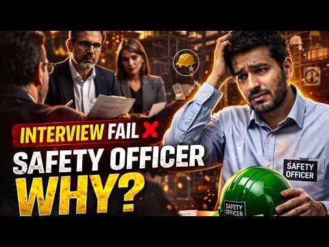 Top 10 Reasons Safety Officers Fail in Interviews | Must Watch Before Interview