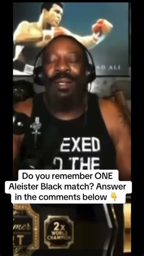 Booker T: ‘Do You Remember ONE Aleister Black Match?’ After Release