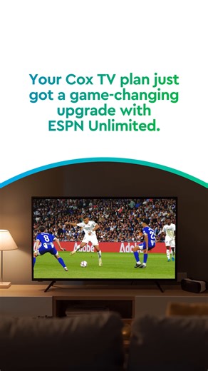 With ESPN Unlimited on your Cox TV Preferred or Ultimate plan, you don’t have to sacrifice your favorites. From the court to the field to the rink: anywhere, anytime, at no extra cost. Game on. | Cox