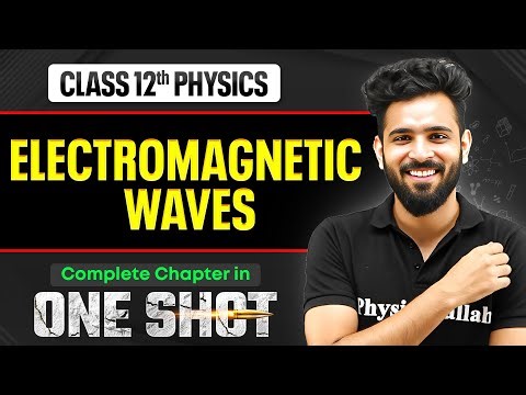 Electromagnetic Waves Class Class 12 One Shot 🔥 | NCERT Revision | Physics Chapter 9 By Akshay sir
