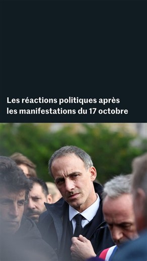 “L’Etat n’existait plus”... les réactions politiques après les manifestations du 17 octobre
