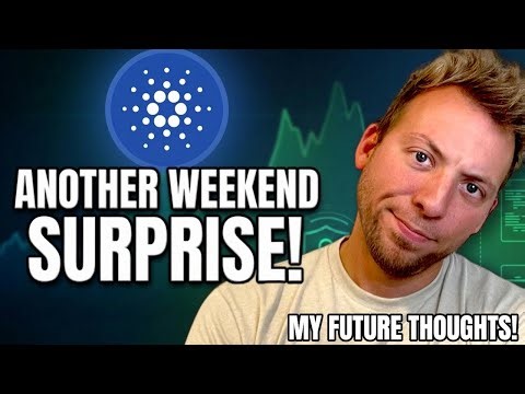 CARDANO ADA - Another Weekend Surprise! My Thoughts About the Future!