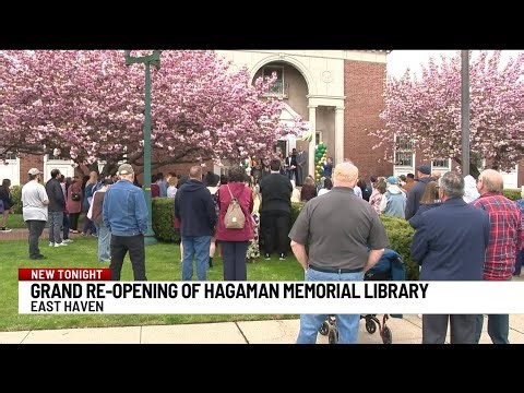 Community gathers for reopening of Hagaman Memorial Library in East Haven