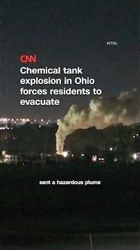 Chemical tank explosion in Ohio forces residents to evacuate
