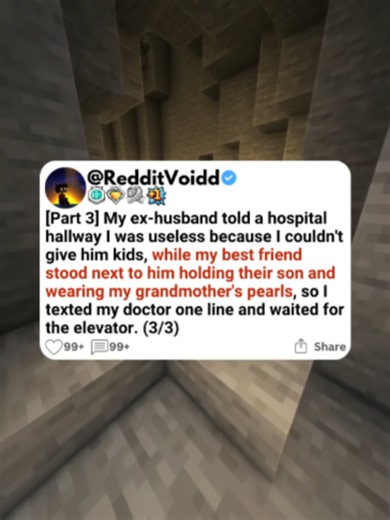 Part 3. My ex-husband told a hospital hallway I was useless because I couldn't give him kids, while my best friend stood next to him. #storytime #scalingstories