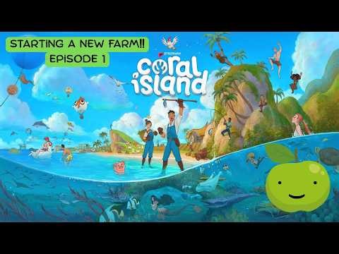 Starting a New Farm in Coral Island!! (Coral Island - Episode 1)