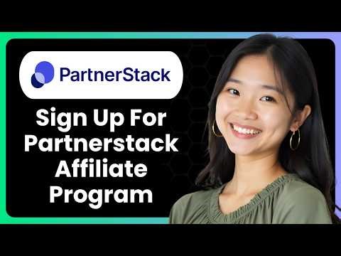 How To Sign Up For Partnerstack Affiliate Program