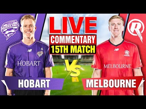 🔴Live: Hobart vs Melbourne | 15th Match | Live Cricket Score & Commentary