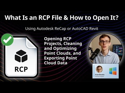 How to Open RCP Files (Autodesk ReCap or AutoCAD Revit)