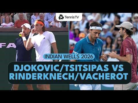 Djokovic & Tsitsipas vs Rinderknech & Vacherot Highlights | Indian Wells 2026